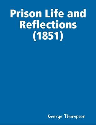 Book cover for Prison Life and Reflections (1851)