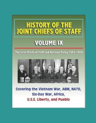 Book cover for History of the Joint Chiefs of Staff - Volume IX