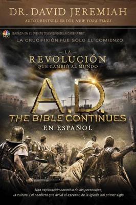 Book cover for A.D. The Bible Continues En Espanol: La Revolucion Que Cam