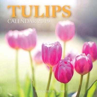 Book cover for Tulips Calendar 2019