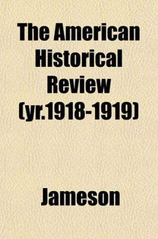 Cover of The American Historical Review (Yr.1918-1919)