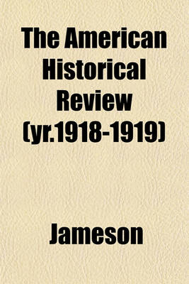 Book cover for The American Historical Review (Yr.1918-1919)