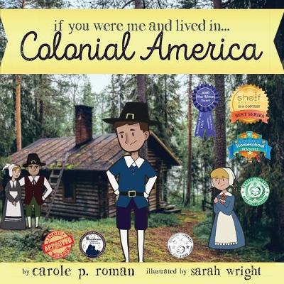 Book cover for If You Were Me and Lived in... Colonial America