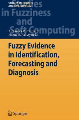 Cover of Fuzzy Evidence in Identification, Forecasting and Diagnosis