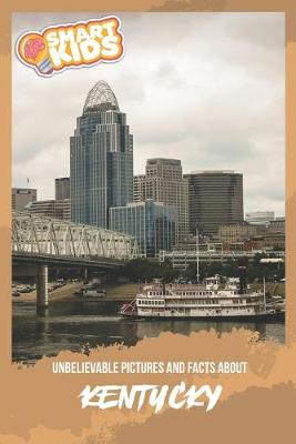 Book cover for Unbelievable Pictures and Facts About Kentucky