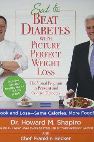 Cover of Eat & Beat Diabetes with Picture Perfect Weight Loss