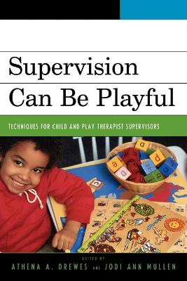 Cover of Supervision Can Be Playful