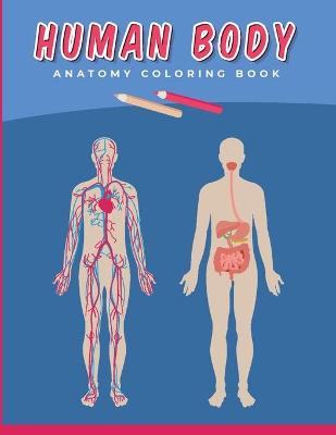 Book cover for Human Body Anatomy Coloring Book