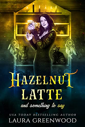 Book cover for Hazelnut Latte And Something To Say