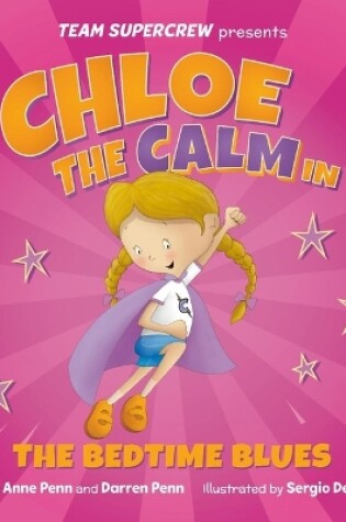 Cover of Chloe the Calm in the Bedtime Blues