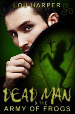 Book cover for Dead Man and the Army of Frogs