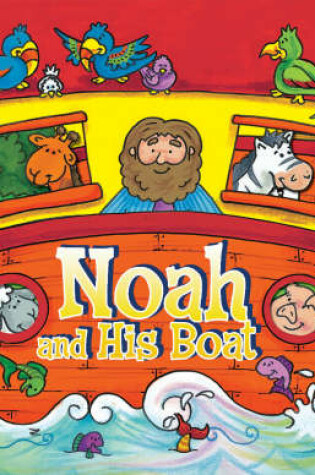 Cover of Noah and His Boat