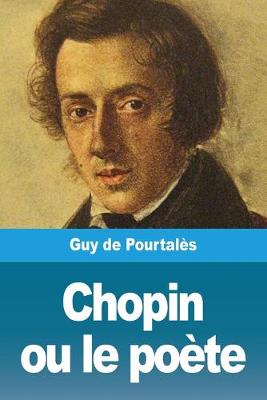 Book cover for Chopin ou le poète