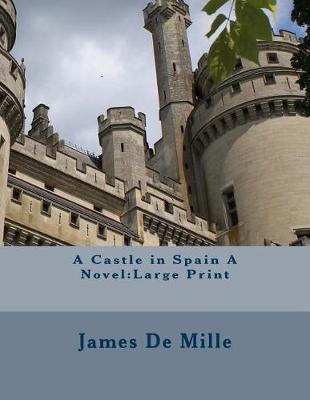 Book cover for A Castle in Spain A Novel