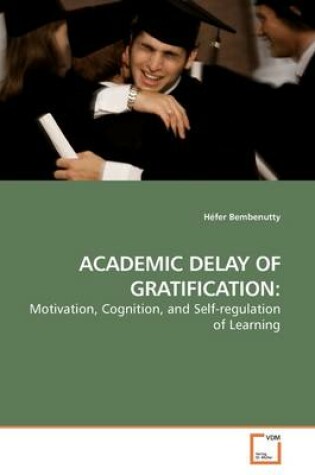 Cover of Academic Delay of Gratification