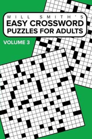 Cover of Easy Crossword Puzzles For Adults - Volume 3