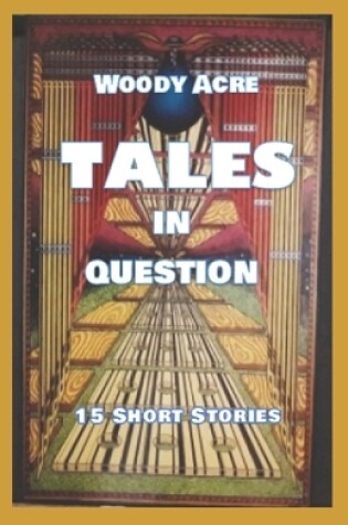 Cover of Woody Acre Tales in Question