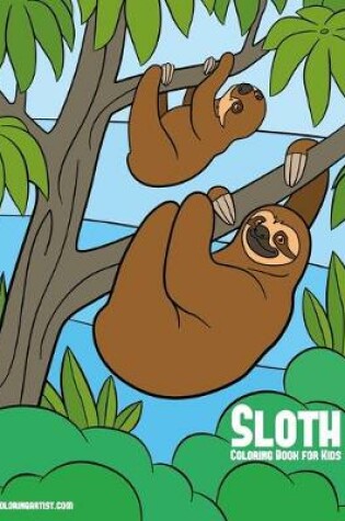 Cover of Sloth Coloring Book for Kids