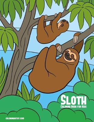 Cover of Sloth Coloring Book for Kids