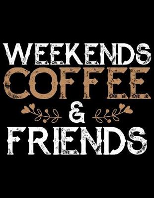 Book cover for Weekends Coffee & Friends