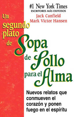 Book cover for UN Segundo Plato De Sopa De Pollo Para El Alma