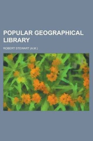Cover of Popular Geographical Library