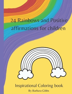 Book cover for 24 Rainbows and Positive affirmations for children