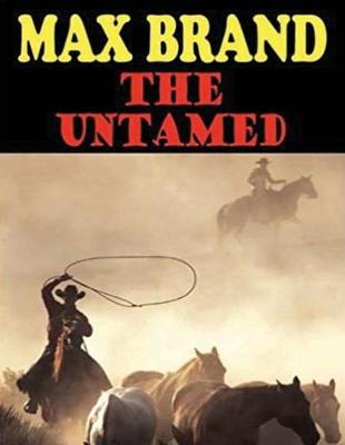 Book cover for The Untamed (Annotated)