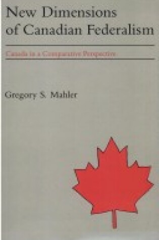 Cover of New Dimensions of Canadian Federalism