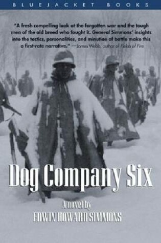 Cover of Dog Company Six (Bluejacket Books)