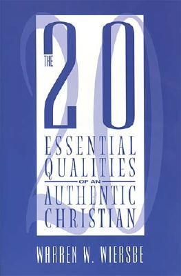 Book cover for The 20 Essential Qualities of an Authentic Christian