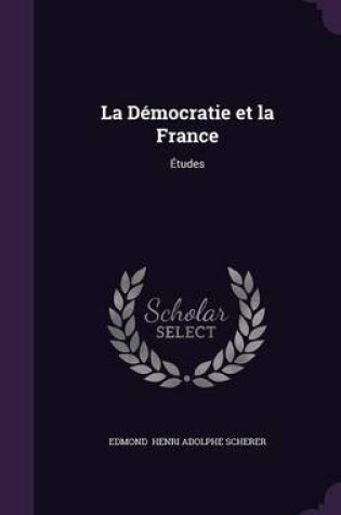 Cover of La Democratie Et La France