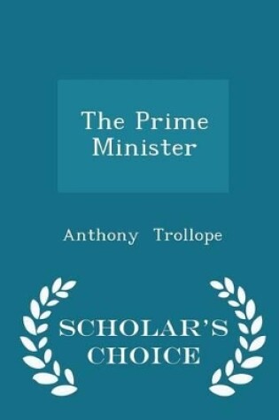 Cover of The Prime Minister - Scholar's Choice Edition