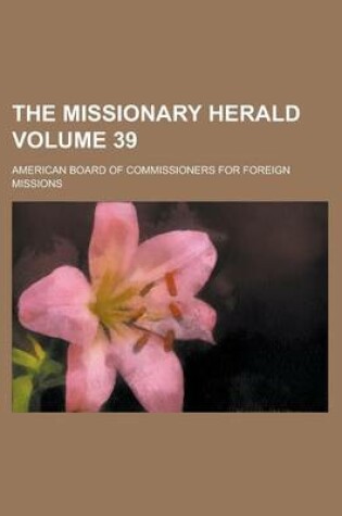 Cover of The Missionary Herald Volume 39