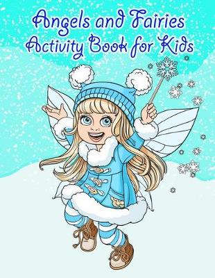 Book cover for Angels and Faries Activity Book For Kids