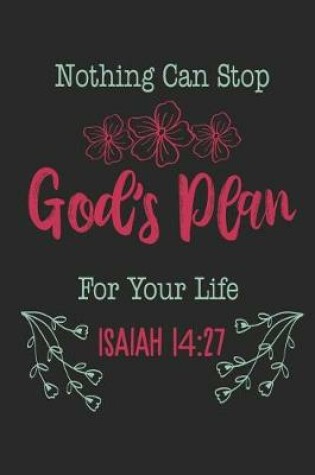 Cover of Nothing Can Stop God's Plan For Your Life Isaiah 14