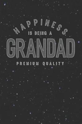 Book cover for Happiness Is Being A Grandad Premium Quality