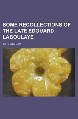 Cover of Some Recollections of the Late Edouard Laboulaye