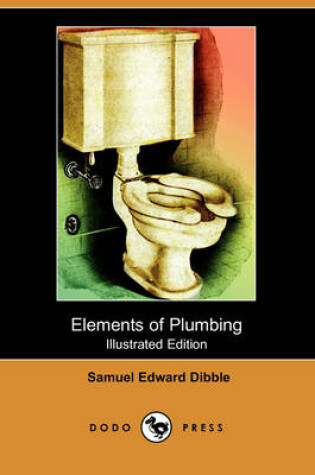 Cover of Elements of Plumbing (Illustrated Edition) (Dodo Press)