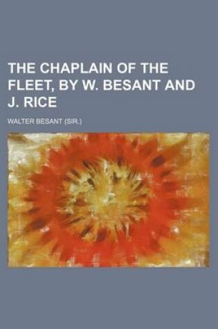 Cover of The Chaplain of the Fleet, by W. Besant and J. Rice