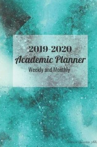 Cover of 2019-2020 Academic Planner Weekly and Monthly Tortoise Universe Abstract