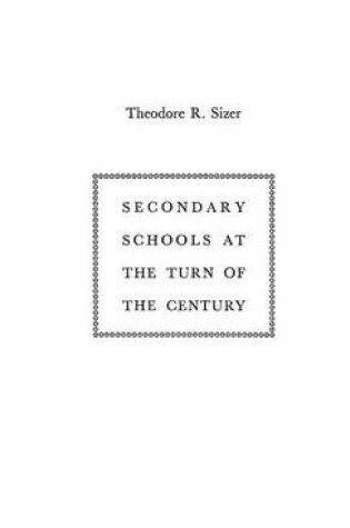 Cover of Secondary Schools at the Turn of the Century