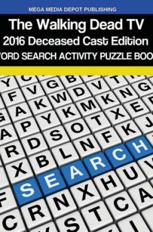 Cover of Walking Dead 2016 Deceased Cast Word Search Activity Puzzle Book