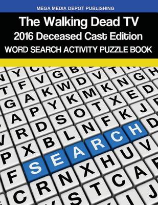 Book cover for Walking Dead 2016 Deceased Cast Word Search Activity Puzzle Book