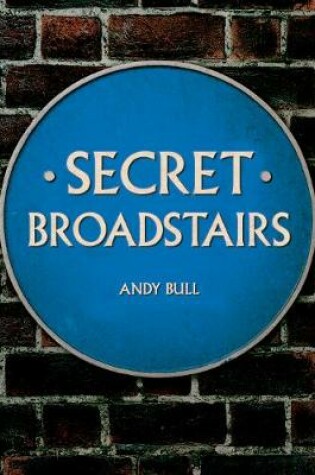 Cover of Secret Broadstairs