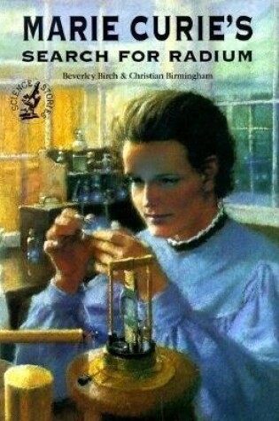 Cover of Marie Curie's Search for Radium