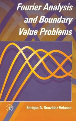 Book cover for Fourier Analysis and Boundary Value Problems