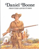 Book cover for Daniel Boone, Frontier Adventures