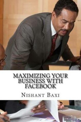 Cover of Maximizing Your Business with Facebook
