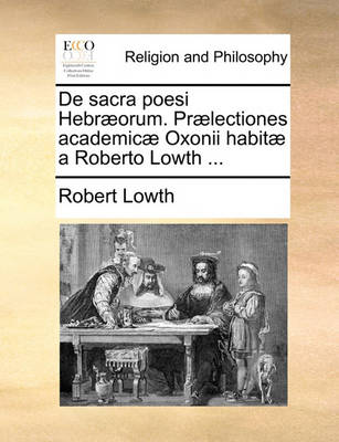 Book cover for de Sacra Poesi Hebraeorum. Praelectiones Academicae Oxonii Habitae a Roberto Lowth ...